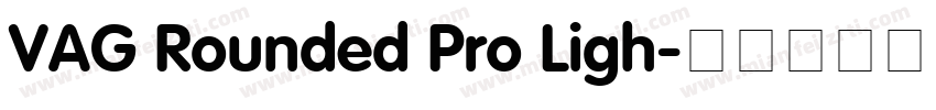 VAG Rounded Pro Ligh字体转换